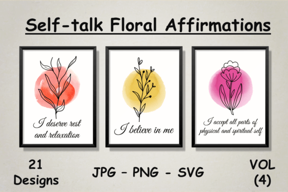 21 Floral Positive Vibes Quotes Artworks