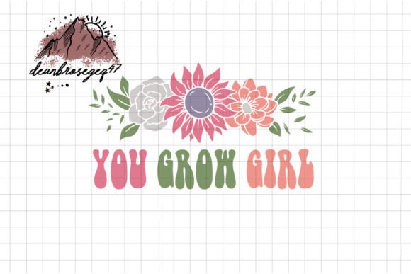 You Grow Girl Floral Retro PNG